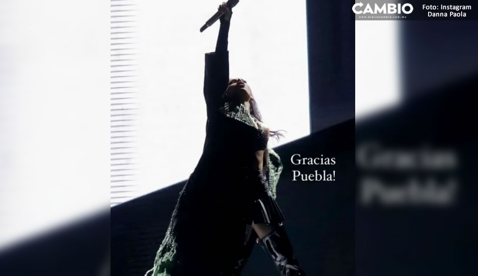 Danna Paola agradece a fans tras concierto en la Feria de Puebla: “fue una locura” (VIDEO)