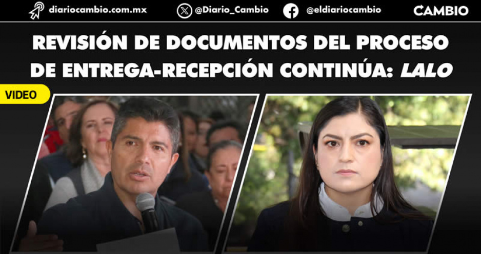 Lalo asegura que Contraloría investiga irregularidades de Claudia Rivera por posible quebranto de 8.8 mmdp