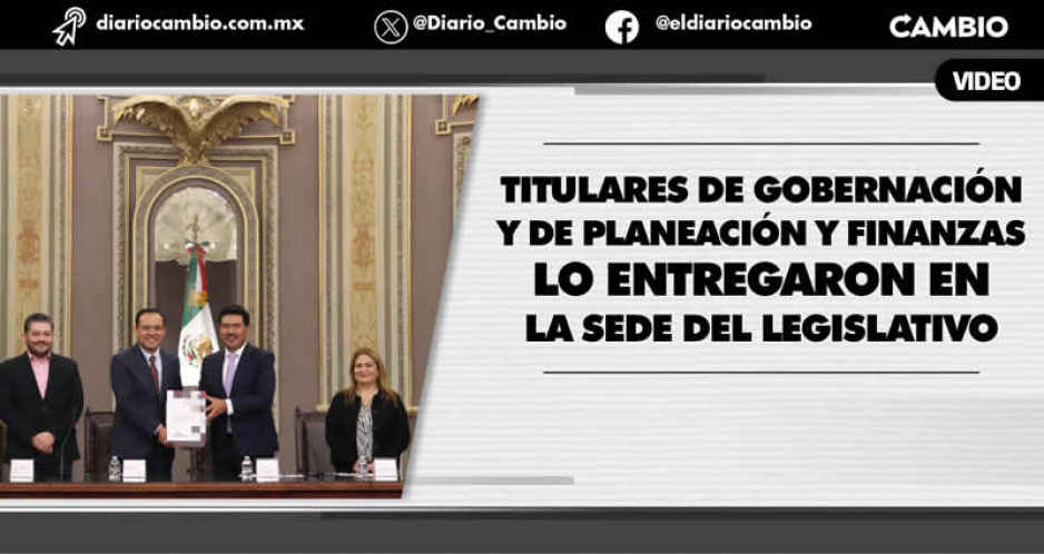 Javier Aquino y Josefina Morales entregan Presupuesto 2024 del estado en el Congreso