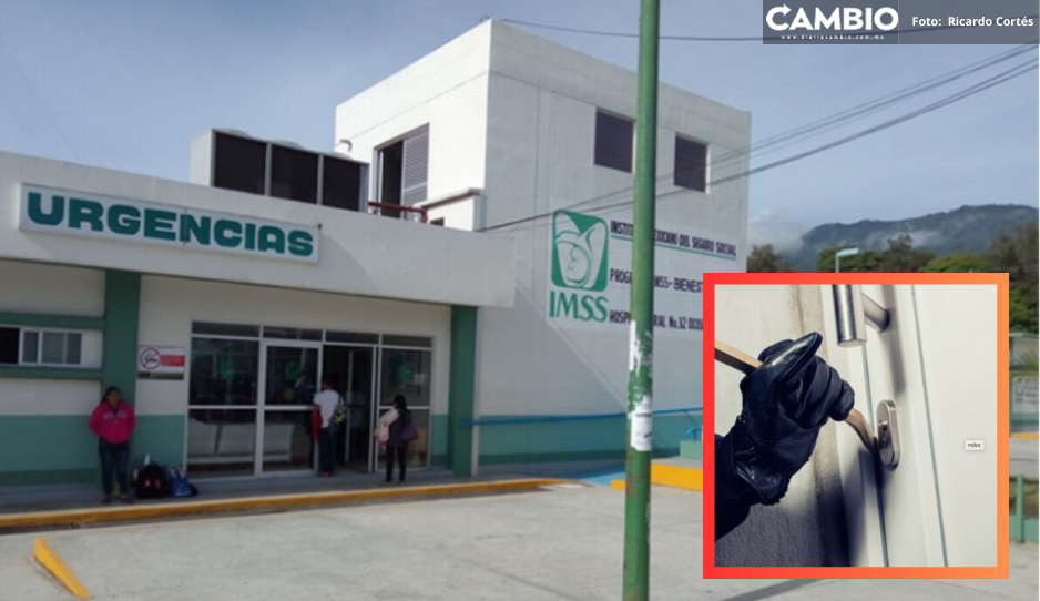 Denuncian robo de equipo en Clínica Regional del IMSS en Ocotepec