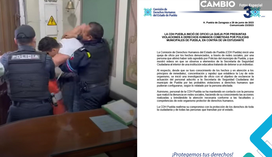 CDH Puebla abre investigación contra policía municipal tras detención de estudiante de Universidad Alba Edison
