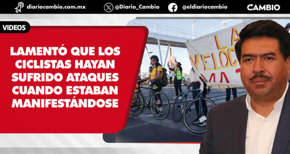 Pleito entre ciclistas y automovilistas en Atlixcáyotl será investigado: Javier Aquino