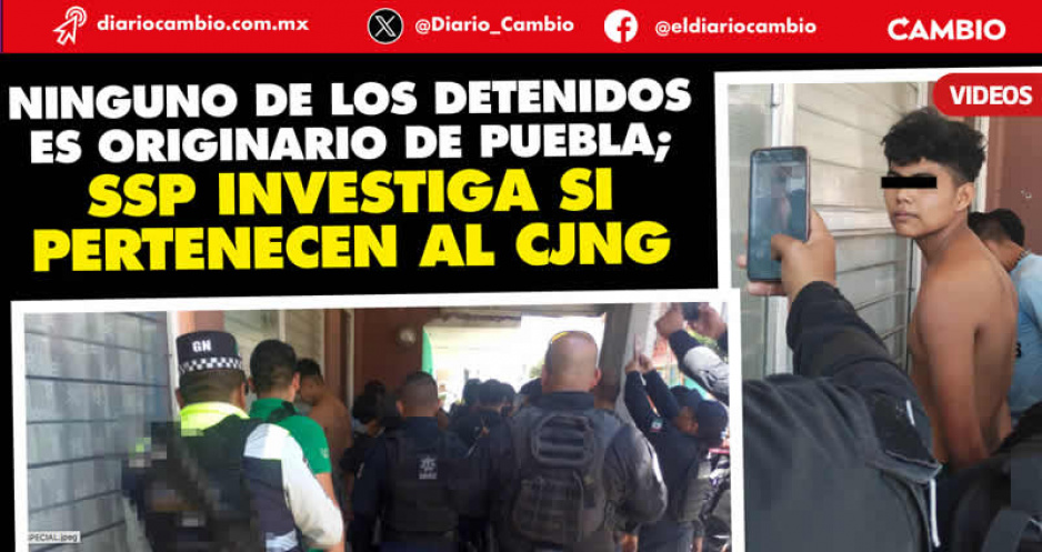 Balacera en Xoxtla dejó ocho detenidos presuntos miembros del CJNG, y dos muertos: SSP