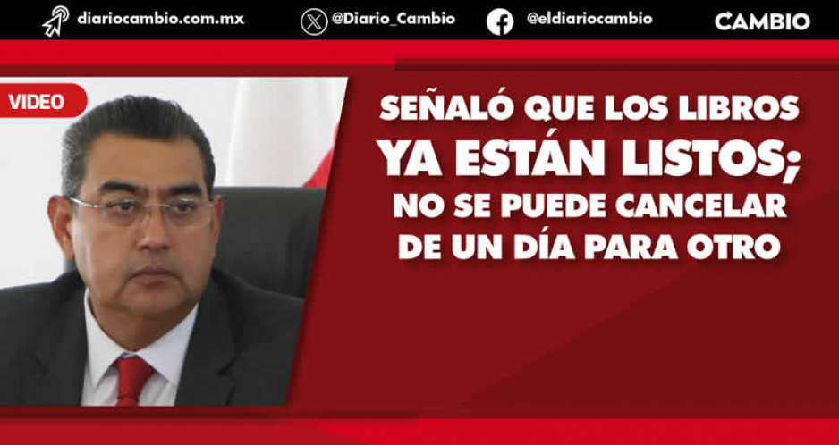 En Puebla ya se repartió el 93 % de los nuevos libros de texto: Sergio Salomón