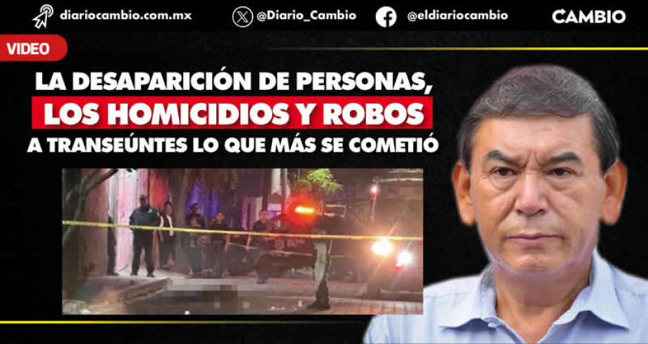 Pedro Tepole no puede vs inseguridad en Tehuacán: delitos aumentaron 3 % en 2023