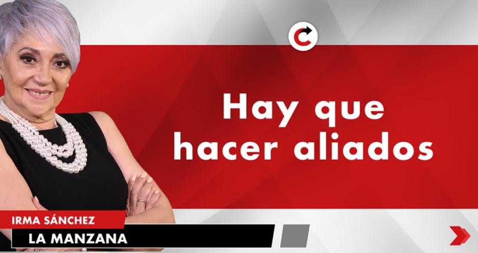 Hay que hacer aliados