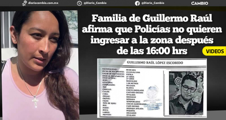 Amozoc es tierra de nadie, ni la policía quiere ir a buscar a mi hermano, denuncia hermana de Raúl