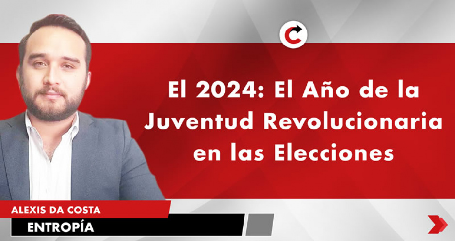 El 2024: El Año de la Juventud Revolucionaria en las Elecciones