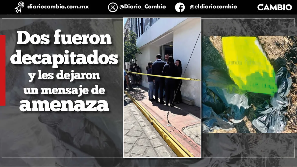 Fin de semana violento en Puebla: 9 ejecutados; a 2 les dejaron mensajes de amenaza