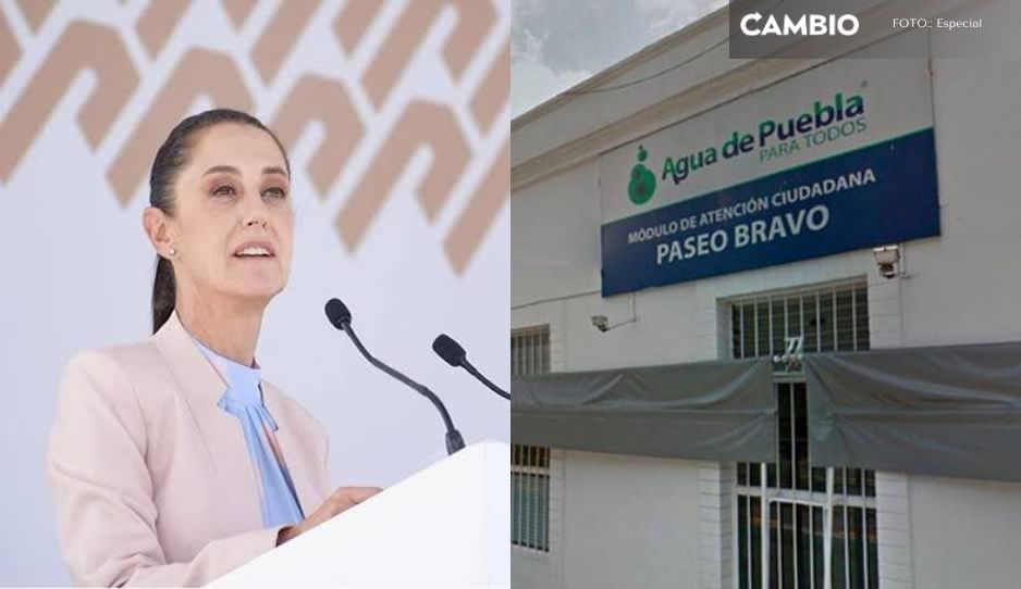 ¿Adiós Agua de Puebla para todos? Plantea Sheinbaum eliminar concesiones de agua potable