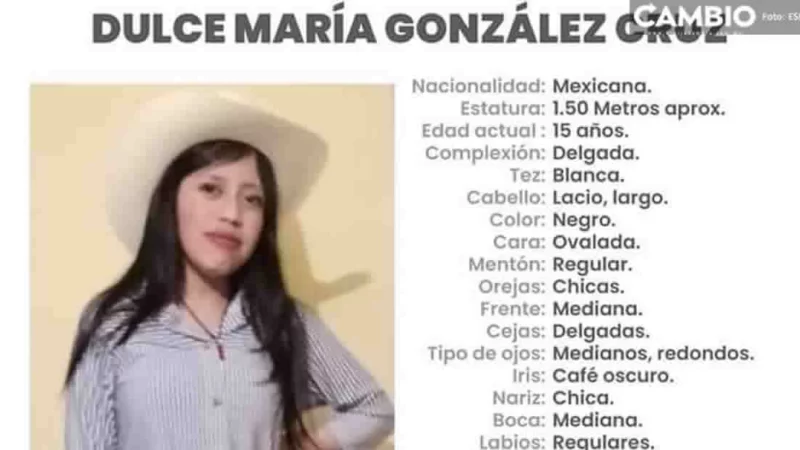 ¿La reconoces? Dulce María desapareció el pasado 11 de marzo en Zacatlán