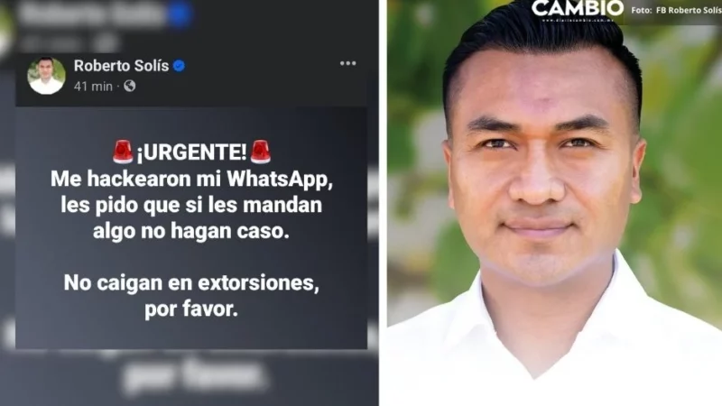 Hackean cuenta de WhatsApp de Roberto Solís, candidato a alcalde de Huejotzingo