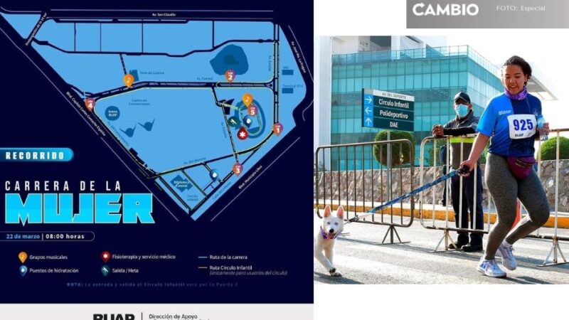 ¿Pasas por CU? Estos son los cierres de circulación por la Carrera de la Mujer de la BUAP