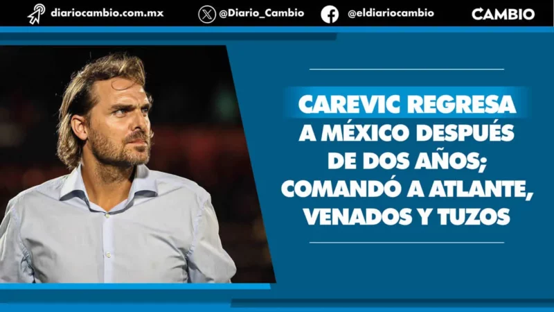 Andrés Carevic se perfila como técnico del Puebla