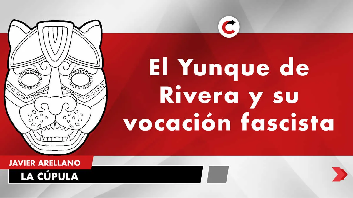 El Yunque de Rivera y su vocación fascista