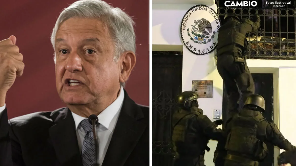 AMLO ordena suspender relaciones con Ecuador tras asalto a la embajada de México en Quito