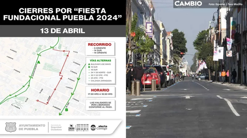 ¡Toma precauciones! Estas calles estarán cerradas por festejos de la fundación de Puebla