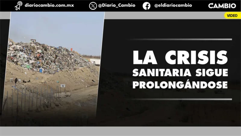 A 20 días del cierre del basurero de Cholula, seis  municipios vierten sus desechos en el Chiltepeque