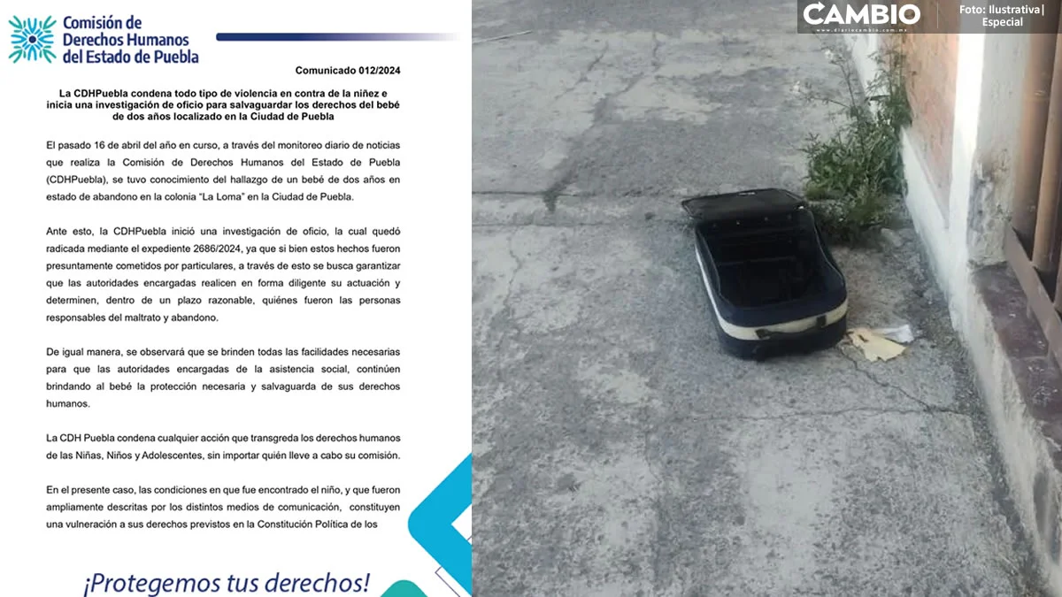 CDH Puebla atiende caso de bebé abandonado en una maleta en La Loma