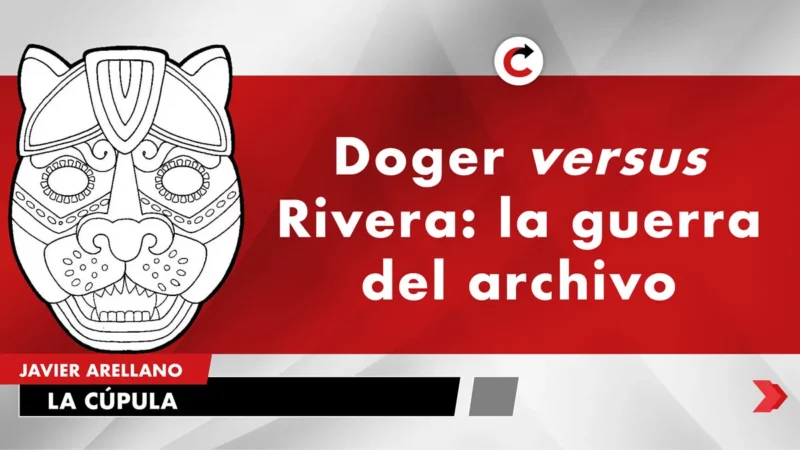 Doger versus Rivera: la guerra del archivo
