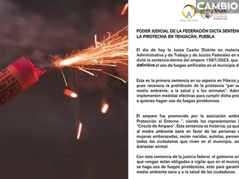 ¡Adiós a los cohetes! Prohíben de manera definitiva el uso de pirotecnia en Tehuacán