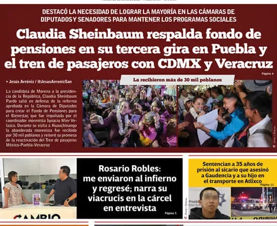 Epaper: Claudia Sheinbaum respalda fondo de pensiones en su tercera gira en Puebla y el tren de pasajeros con CDMX y Veracruz