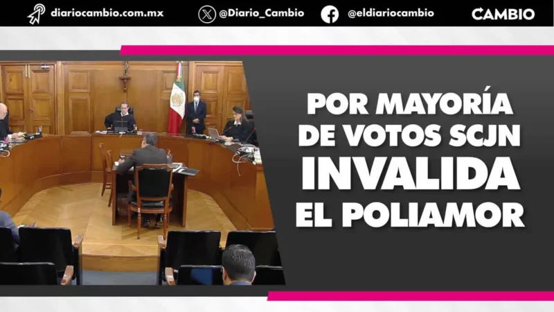No habrá poliamor en Puebla: la SCJN le da pa’trás a amparo
