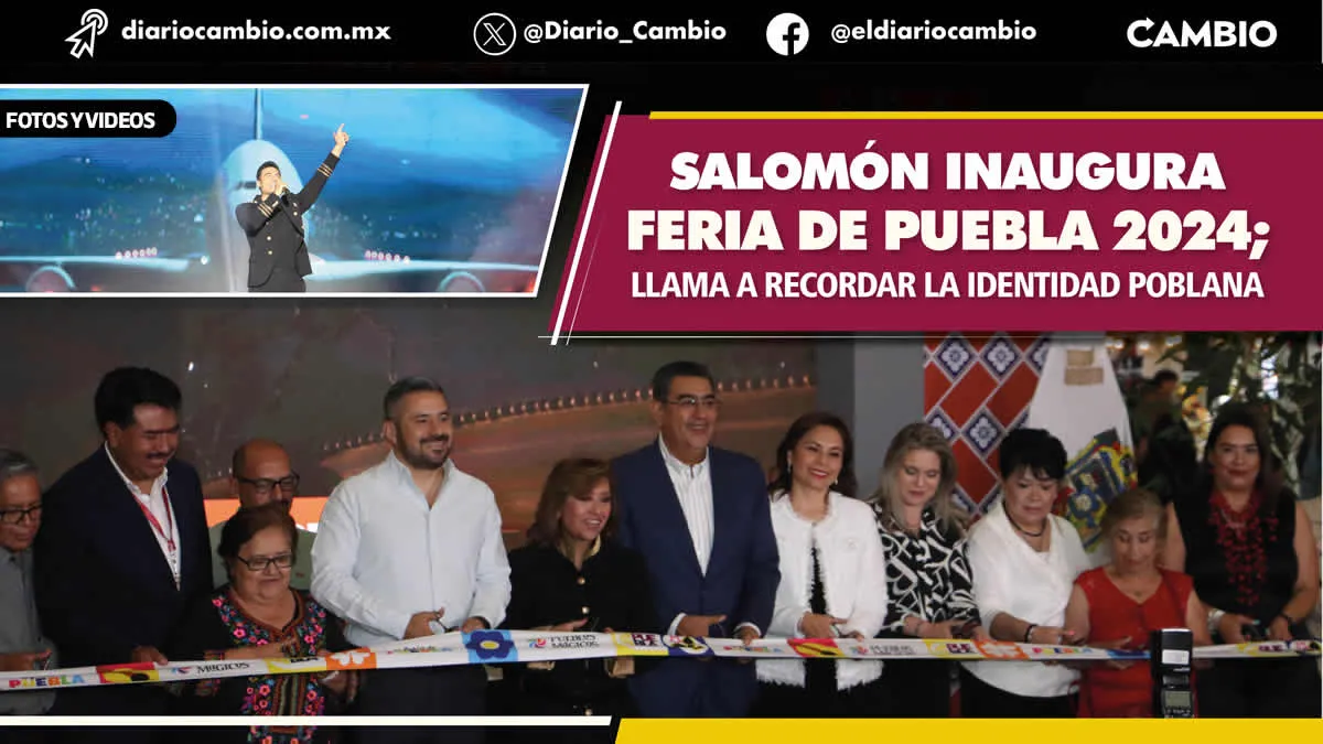 Inaugura Sergio Salomón la Feria de Puebla en su edición 2024