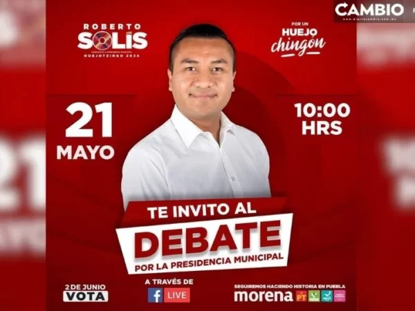 Invita Roberto Solís a debate entre candidatos a la alcaldía de Huejotzingo este martes