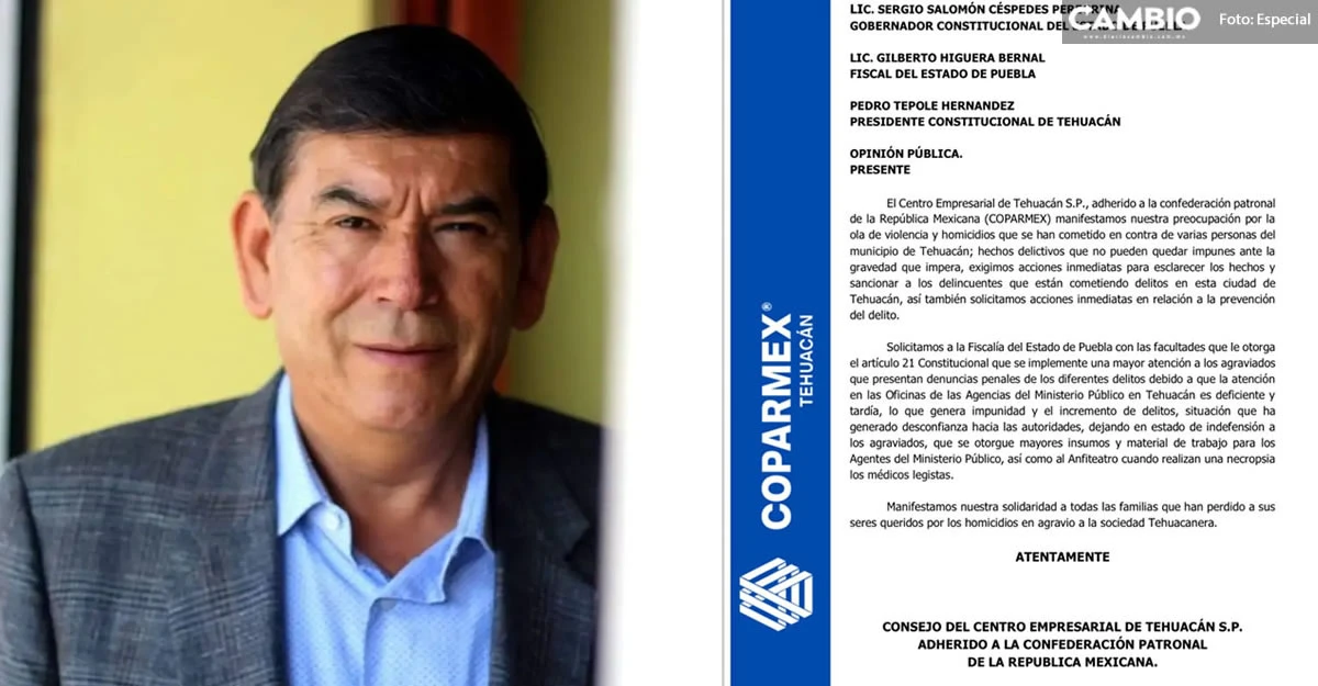 Coparmex se suma al llamado de la inseguridad en Tehuacán: denuncia ola de violencia