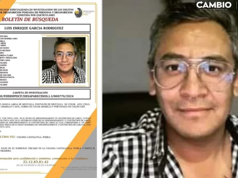 ¡Ayúdanos a encontrarlo! Luis Enrique García, vecino de Castillotla, lleva tres días desaparecido