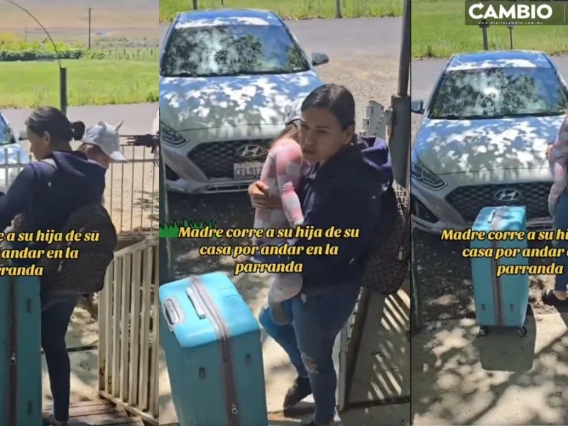 “Llorarás para que vuelva”: Madre corre a su hija y a su nieta de la casa por ser fiestera (VIDEO)