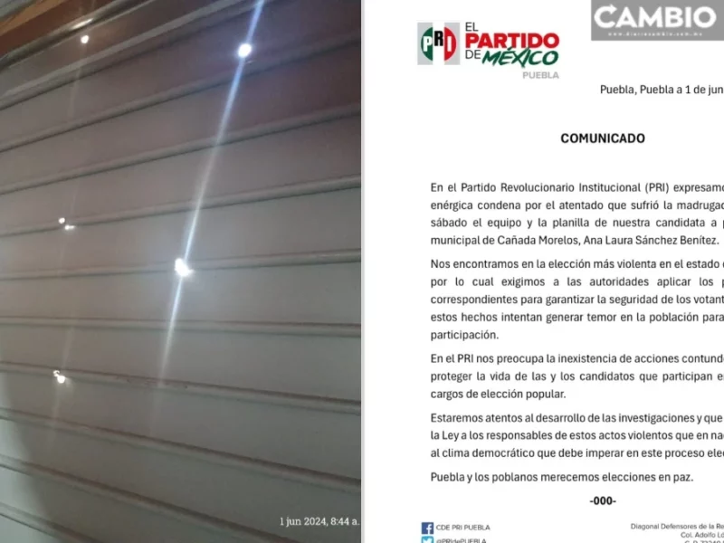 Condena PRI atentado contra equipo de campaña de Laura Sanchéz en Cañada Morelos