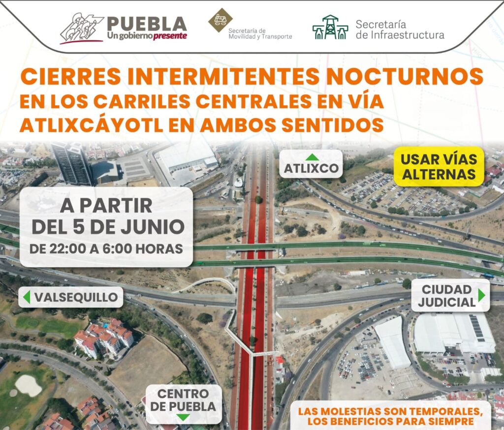 ¡Tómalo en cuenta! Anuncian cierres viales nocturnos en la Atlixcáyotl