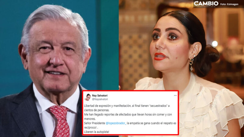 Pide Nay Salvatori a AMLO que libere la autopista: el respeto se gana si es recíproco