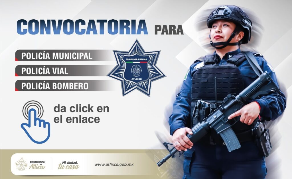 Atlixco lanza la convocatoria para formar parte de las filas de la Policía Municipal
