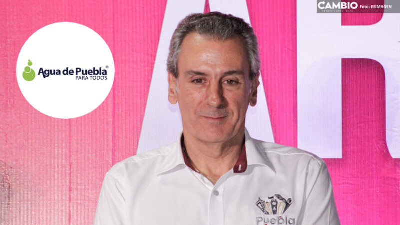 Agua de Puebla resolverá problemas de agua entre junio y agosto Chedraui