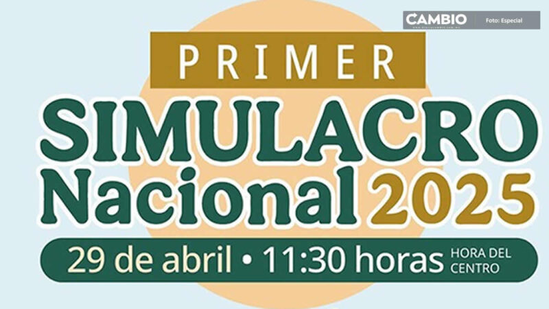 Puebla participará en el Primer Simulacro Nacional 2025